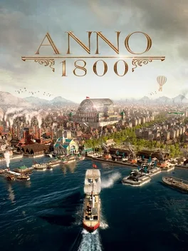 Anno 1800 title above a harbor city with a sailing ship, a hot air balloon and a large glass hall.