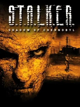 S.T.A.L.K.E.R.: Shadow of Chernobyl title over a scarred orange face and a ruined plant on the horizon.