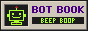 Bot Book: beep boop